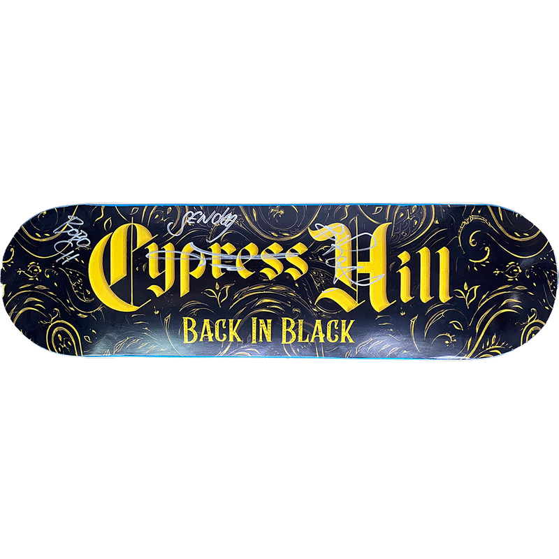 Cypress Hill AUTOGRAPHED "Back in Black Album" Limited Edition Skate Deck